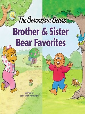cover image of The Berenstain Bears Brother and Sister Bear Favorites